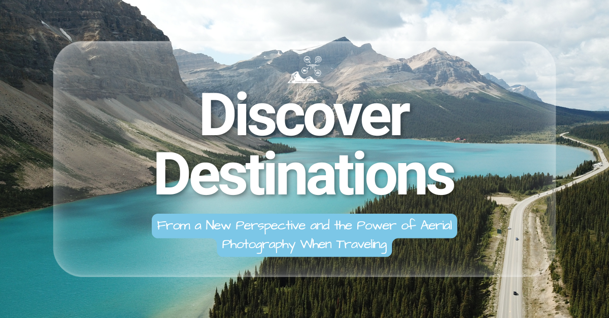 Discover destinations Traveling Drone Scapes